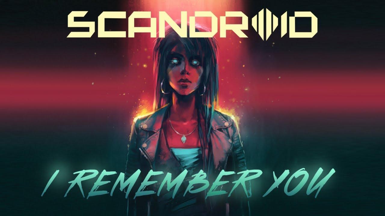 Scandroid - I Remember You