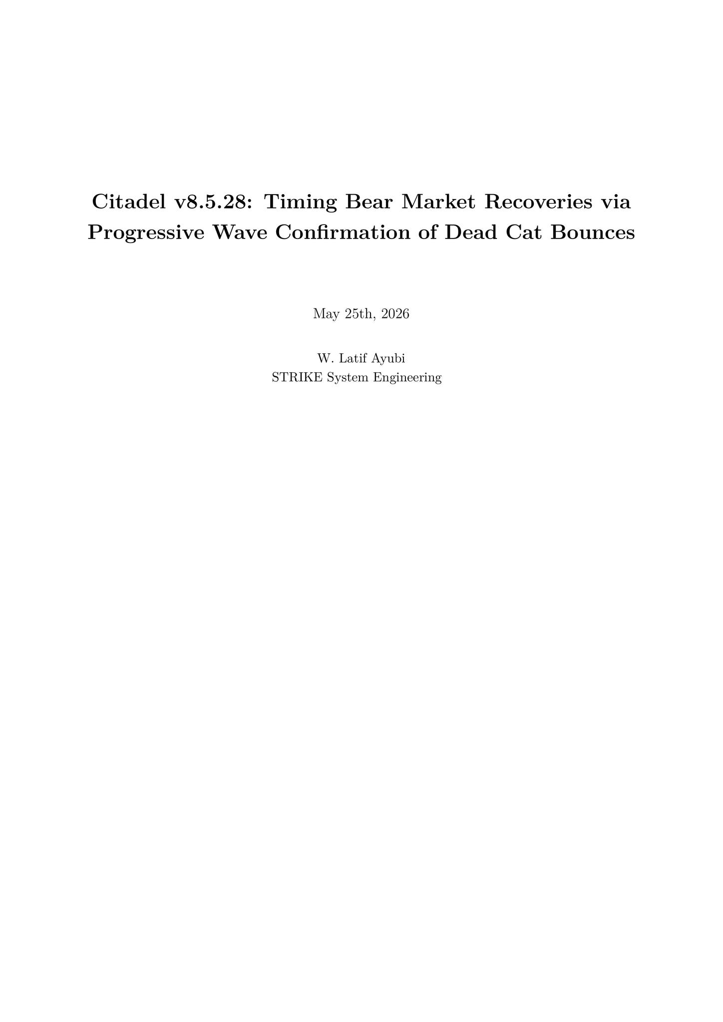 Citadel v8.5.28: Timing Bear Market Recoveries via Progressive Wave...